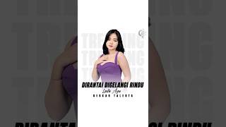 alhamdulillah nyantol lagi kak laila bolo, yokk gass naikkan lagi😍 #dirantaidigelangirindu