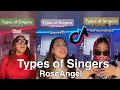 Types of singers tiktok compilation roseangel tiktoks