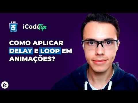 Como aplicar DELAY e LOOP em animações CSS3 | ilustraCode