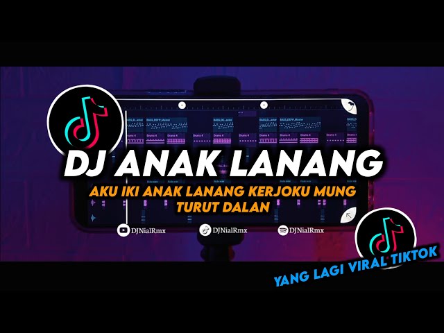 DJ Anak Lanang Remix Viral Tiktok Terbaru 2024 Full Bass | Aku Iki Anak Lanang class=