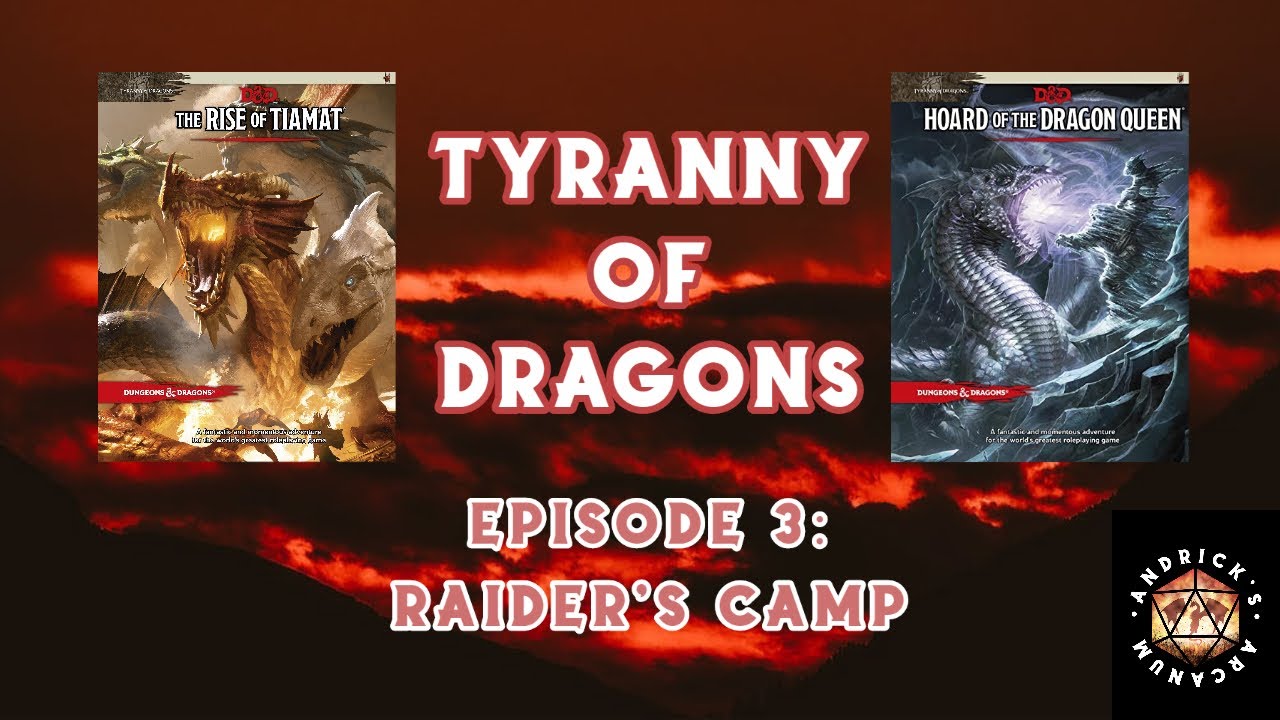 Tyranny Of Dragons Episode 2 Raiders Camp Gm View Roll20 Youtube