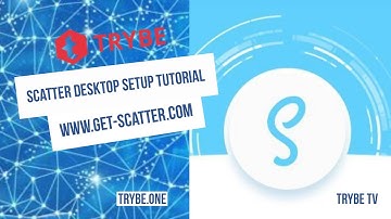Trybe TV - Scatter Desktop setup tutorial for EOS - www.Get-Scatter.com