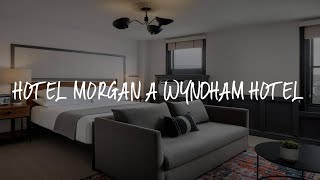 Hotel Morgan a Wyndham Hotel Review - Morgantown , United States of America