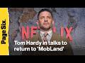 Tom Hardy in talks to return to 'MobLand' after onset drama