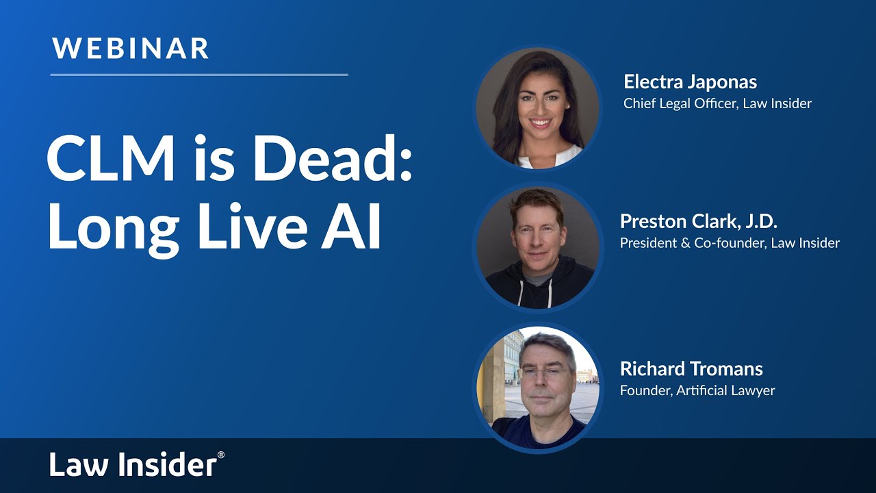 CLM Is Dead: Long Live AI | Law Insider + Artificial Lawyer Roundtable