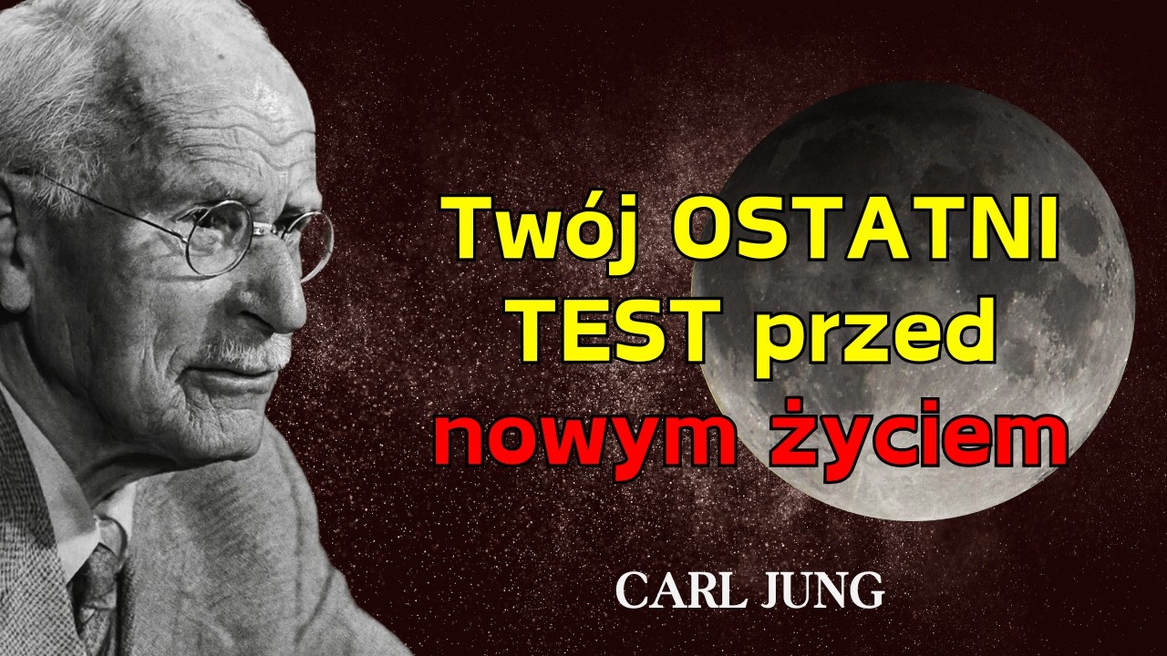 Nie widzisz tego PRZYPADKIEM: WSZECHŚWIAT sprawdza, czy jesteś GOTOWY na swoje NOWE ŻYCIE. Carl Jung
