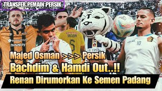 Wow Majed Osman Gabung Persik Kediri??Renan Silva Ke Semen Padang?? 2 Pemain Persik Out