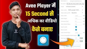 Avee Player Me 15 Second Se Adhik Ka Video Kaise Banaye | Avee Player 15 Second Video Seve Problem
