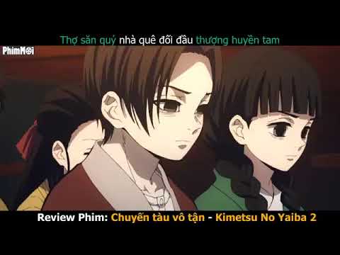 Review Phim Hoạt Hình Hay Nhất Năm 2020   Thanh Gươm Diệt Quỷ  Chuyến Tàu Vô Tận mp4