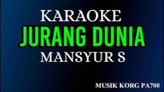 JURANG DUNIA - MANSYUR S ( KARAOKE DANGDUT LAWAS NADA COWOK   LIRIK )