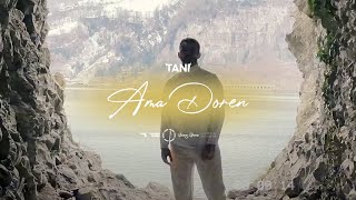 TANI - AMA DOREN (Official Video)