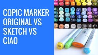Copic Markers Comparison: Copic Original vs Copic Sketch vs Copic Ciao