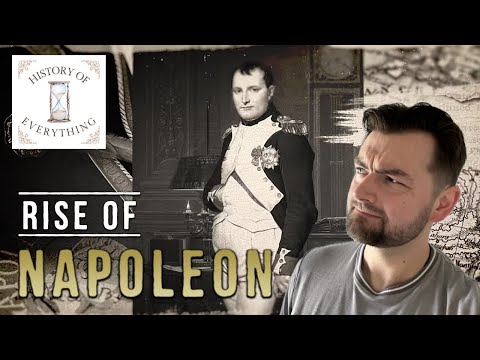 Napoleons Journey to Emperor (History of Everything Podcast ep 139)