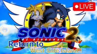Return to West Side Island!! | DSL Sonic &amp; Tails Play Sonic the Hedgehog 2 LIVE