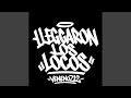 Lleggaron los Locos