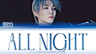 BE’O (비오) - 'All Night (밤새)'' Lyrics 가사 [日本語字幕] (Color_Coded_HAN_ROM_ENG)
