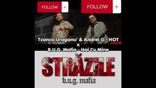TZU x Andrei G - HOT & B.U.G.Mafia - Hai cu Mine
