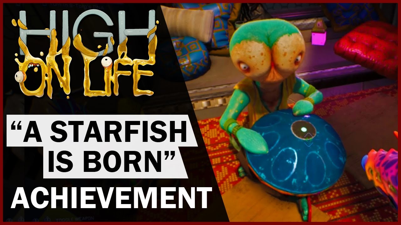 High on Life - "A Starfish is Born" Acheivement