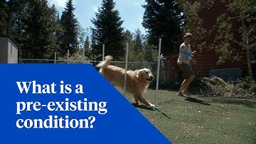 What is a Pre-existing Condition?