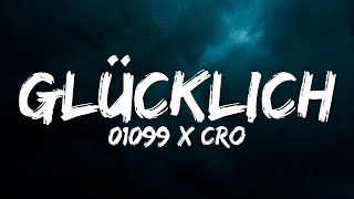 01099 feat. CRO - Glücklich (Lyrics)