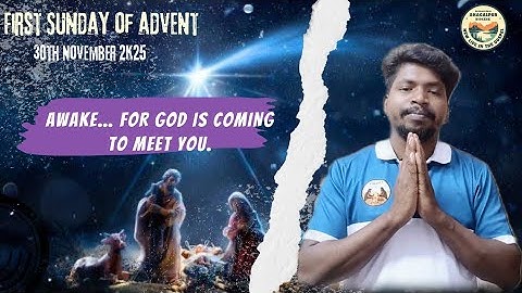 First Sunday of Advent Reflection | Wake Up… God Is Coming to You | 30 Nov 2025 | Advent Reflection 