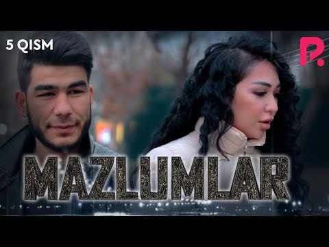 Mazlumlar (o'zbek serial) | Мазлумлар (узбек сериал) 5-qism