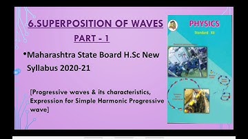 6 Superposition Of Waves Part-1[Maharashtra State Board H.Sc New Syllabus 2020-21]