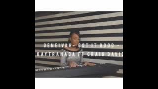 Got it Good Kaytranada ft Craig David - Geneivah