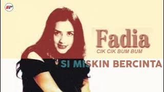 Fadia - Si Miskin Bercinta