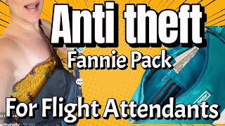ANTI-THEFT FANNIE PACK + MANY SAFETY FEATURES MUST WATCH ! #fanniepack #thefoldie #flightattendant