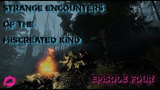 Strange Encounters of the Miscreated Kind | Episode 4
