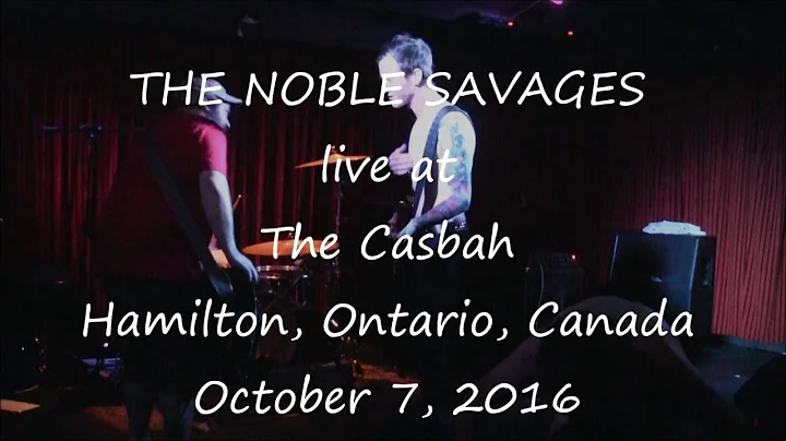 THE NOBLE SAVAGES - live at The Casbah, Hamilton. ...