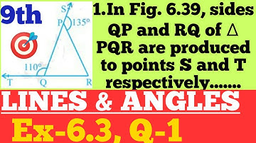 9th#6.3#Q-1# 💯📚In Fig. 6.39, sides QP and RQ of ∆ PQR are produced to points S and T...# Easy