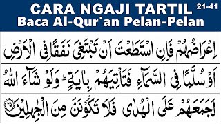 BELAJAR MENGAJI QURAN Cara Mudah Cepat Lancar Membaca Tartil Pelan-Pelan SURAH AL AN'AM 21-41