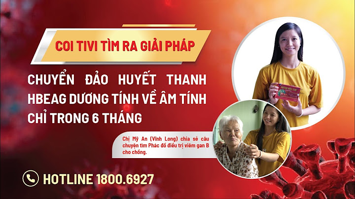 Chỉ số hbeag dương tính là gì năm 2024