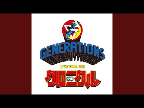 GENERATIONS LIVE TOUR 2019 少年クロニクル GENERATIONS LIVE TOUR 2019 