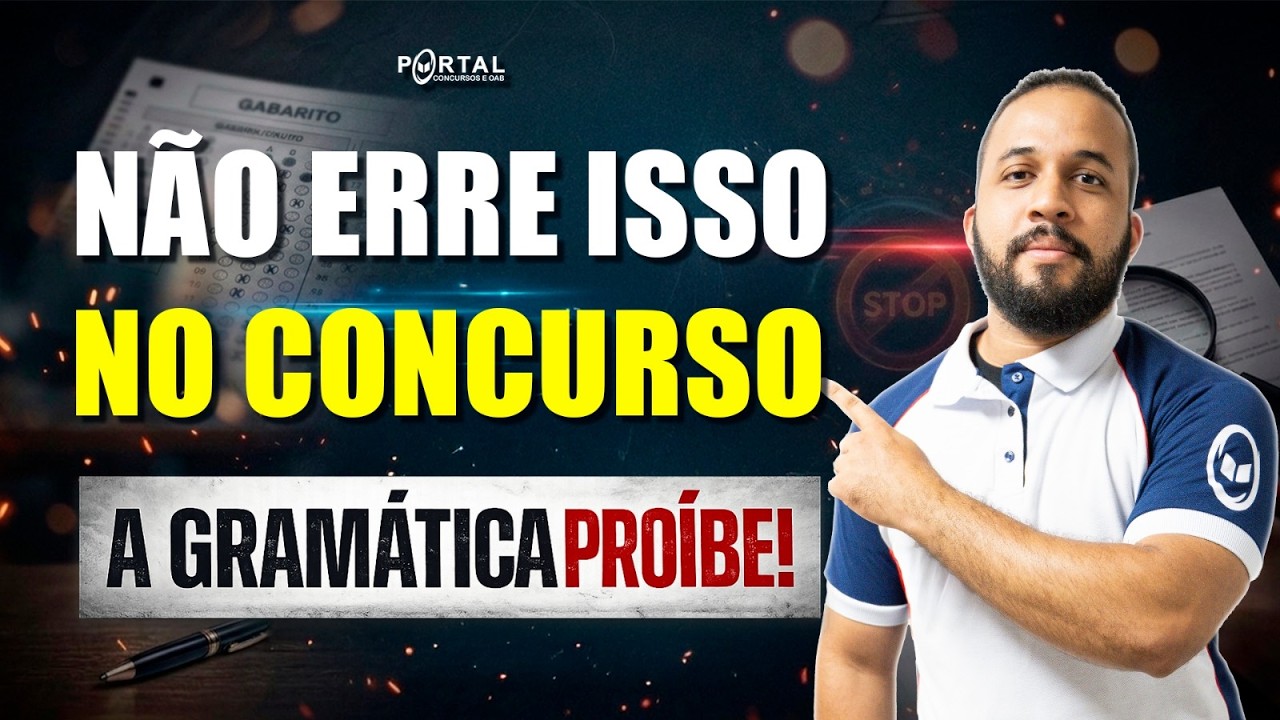 NÃO ERRE ISSO NO CONCURSO | A GRAMÁTICA PROÍBE!