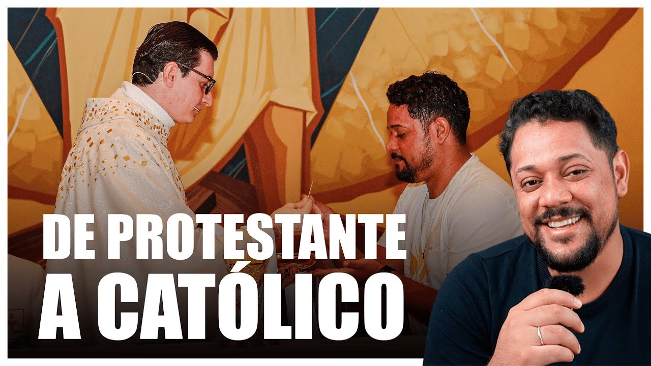 Minha conversão ao CATOLICISMO - como foi?