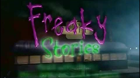 Freaky Stories Intro/Opening (Original)