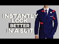How To Look Better In A Suit | 11 Ways to INSTANTLY Look Better In A Suit!