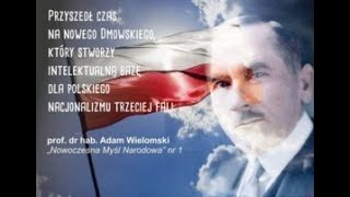 Obóz Narodowy Czy Prawica Narodowa? O Tradycji Endeckiej | #Wielomski