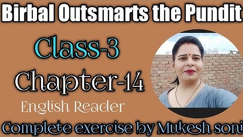Class-3,Lesson-14,Birbal Outsmarts the Pundit,English Reader, Mittsure Complete exercise by Mukesh