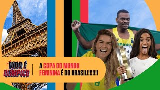 Copa do Mundo NO BRASIL, Rayssa Lea CAMPEÃ, Mundial de Paratletismo e mais! | TUDO É OLÍMPICO #11