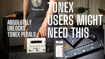 This UNLOCKS ToneX for TONEX Pedal and TONEX One Users - the Airstep TX Edition
