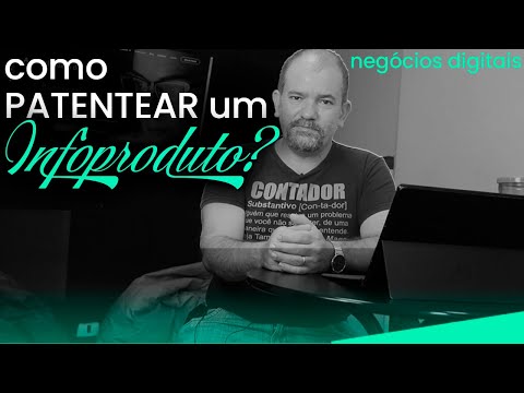 COMO PATENTEAR UM INFOPRODUTO? l CONTADOR RESPONDE