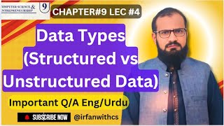 Data Types Structured vs Unstructured |Chapter 9