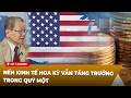 Tạp Chí Kinh Tế P1 (05-01-2026) Nền kinh tế Hoa Kỳ vẫn tăng trưởng trong Quý Một