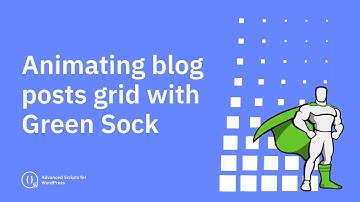 Animating blog posts grid with Green Sock and Advanced Scripts plugin