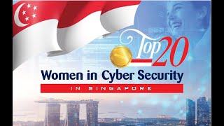 Top 20 Women in Cyber Security in Singapore recognised at Virtual Awards Night