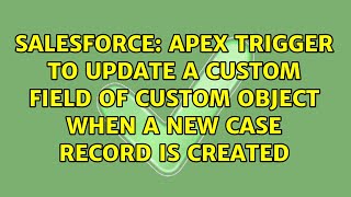 APEX TRIGGER to update a custom field of custom object when a new case record is created